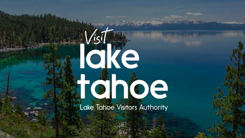 View of Lake Tahoe with text “Visit Lake Tahoe, Lake Tahoe Visitors Authority” overlaid.
